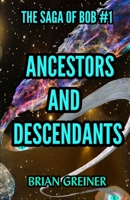 Ancestors and Descendants 0995043477 Book Cover