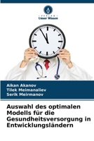 Auswahl des optimalen Modells für die Gesundheitsversorgung in Entwicklungsländern (German Edition) 6208468728 Book Cover