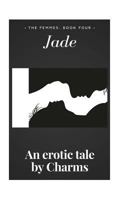 Jade: The Femmes: Book Four 1720059152 Book Cover