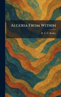 Algeria From Within 1023450305 Book Cover