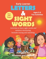 Letters and Sight Words: For Newbies and Beyond B0BJYQ3RMB Book Cover
