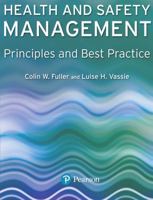 Health and Safety Management: Principles and Best Practice 0273684825 Book Cover