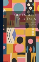 Old English Fairy Tales 1022722697 Book Cover