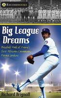 Big League Dreams: Baseball Hall of Fame's First African-Canadian, Fergie Jenkins 1552774872 Book Cover
