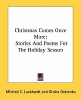 Christmas Comes Once More: Stories and Poems for the Holiday Season 0548388717 Book Cover