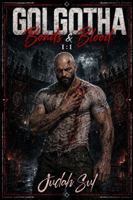 GOLGOTHA: Bonds & Blood B0H9CYVCGM Book Cover