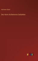 Des Herrn Archemoros Gedanken 3368417916 Book Cover