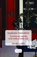 Explosive Narratives: Terrorism and Anarchy in the Works of Emile Zola 904203064X Book Cover