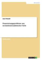 Finanzierungsprobleme aus neoinstitutionalistischer Sicht 3656550956 Book Cover