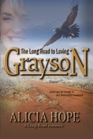 The Long Road to Loving Grayson 064859100X Book Cover