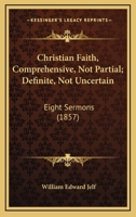 Christian Faith, Comprehensive, Not Partial 0469648872 Book Cover