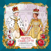 Queen Charlotte, a Bridgerton Story: The Official Coloring Book 0593874617 Book Cover