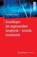Grundlagen Der Angewandten Geophysik - Seismik, Gravimetrie 3662553090 Book Cover