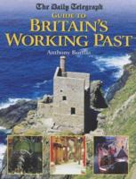 Guide to Britain Working's Past 1854108344 Book Cover