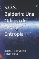S.O.S. Balderín: Una Odisea de Ecos y Entropía B0H8YJDS8N Book Cover