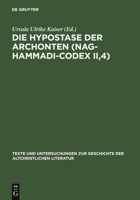 Die Hypostase Der Archonten (Text Und Untersuchungen Zur Geschichte Der Altchristlichen Literatur) (Text Und Untersuchungen Zur Geschichte Der Altchristlichen Literatur) 3110190710 Book Cover