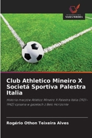 Club Athletico Mineiro X Societá Sportiva Palestra Italia (Polish Edition) 6209766064 Book Cover