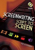 Screenwriting: Script to Screen 1921088818 Book Cover