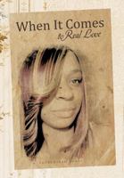 When It Comes to Real Love 1426965702 Book Cover