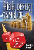 High Desert Gambler 1495476286 Book Cover