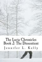 The Dissentient 1499570112 Book Cover