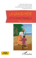 La grand-mère, cette femme éternelle (Littératures Et Cultures Afro-Américaines) (French Edition) 2343227527 Book Cover