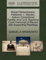 Robert Rickenbacker, Petitioner, v. Warden, Auburn Correctional Facility, et al. U.S. Supreme Court Transcript of Record with Supporting Pleadings 1270675451 Book Cover