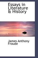 Essays on History and Literature: With Introduction by Hilaire Belloc 151205318X Book Cover
