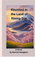 Reunion in the Land of Rising Sun B0F89VCWST Book Cover