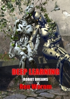 Deep Learning (2) (Robot Dreams: Newcon Press Novellas Set 7) 1912950510 Book Cover