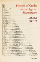 Fictions of Credit in the Age of Shakespeare 0198859694 Book Cover