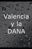 Valencia y la DANA B0DMKSQ1CF Book Cover