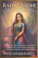 Radhe Radhe: A Complete Guide to Radha Mantras and Their Spiritual Benefits: Ancient Vedic Mantras and Prayers to Radha Ma - Unlock Divine Love, Devotion, and Blessings with Traditional Stotras B0G2GWJ2Z7 Book Cover