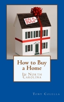 How to Buy a Home in North Carolina 1979881529 Book Cover