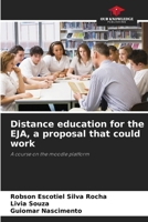Distance education for the EJA, a proposal that could work 6207272099 Book Cover