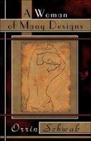 A Woman of Many Designs 1424114764 Book Cover