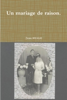 Un Mariage de Raison. 129173354X Book Cover