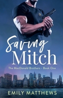 Saving Mitch (The MacDonald Brothers) B0FXJDDG29 Book Cover