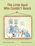 The Little Duck Who Couldn't Quack 1640272658 Book Cover