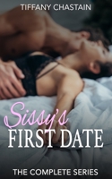 Sissy's First Date: The Complete Series B0CMK7STKZ Book Cover