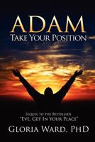 Adam, Take Your Position 1562298054 Book Cover