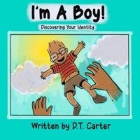 I'm a Boy: Discovering Your Identity B09XT8NRKG Book Cover