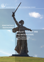 Realist Thought and the Nation-State: Power Politics in the Age of Nationalism 3319596284 Book Cover