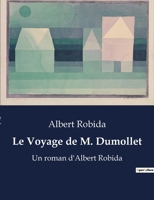 Le Voyage de M. Dumollet: Un roman d'Albert Robida B0BYRPPM1S Book Cover