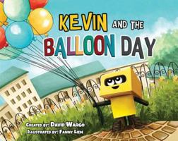 Kevin and the Balloon Day 1684014107 Book Cover