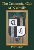 The Centennial Club 1977-2011 1935271997 Book Cover