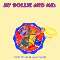 My Dollie & Me: Superheroes Fighting Bullying with Kindness: Featuring King Elementary School Second Grade Girls 1532338481 Book Cover