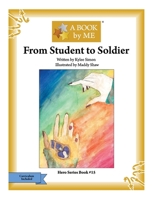 From Student to Soldier 154672480X Book Cover