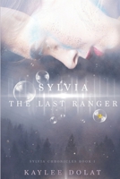 Sylvia: The Last Ranger B0BG6RB4C8 Book Cover