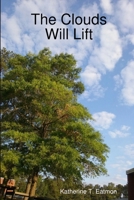 The Clouds Will Lift 1365634396 Book Cover